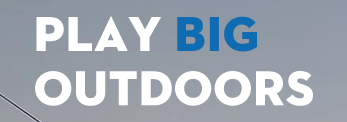 Play Big Outdoors